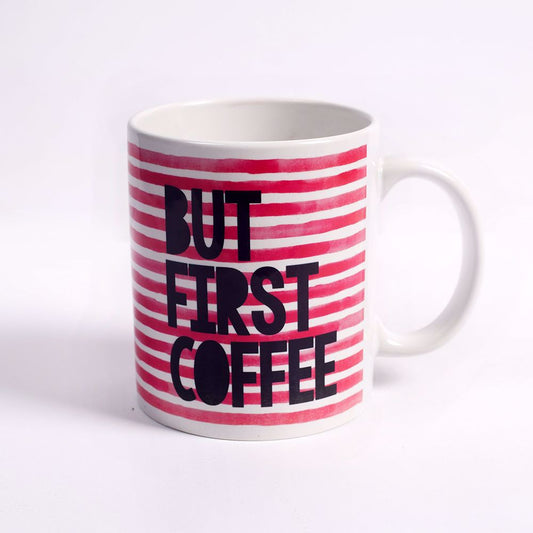 BUT FIRST COFFEE MUG