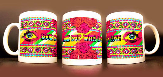 LOOK BUT WITH LOVE I MUG