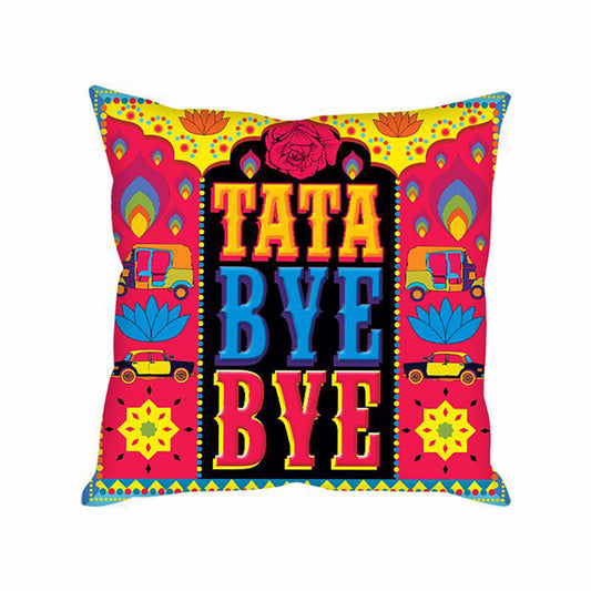 TATA TATA BYE BYE CUSHION COVER