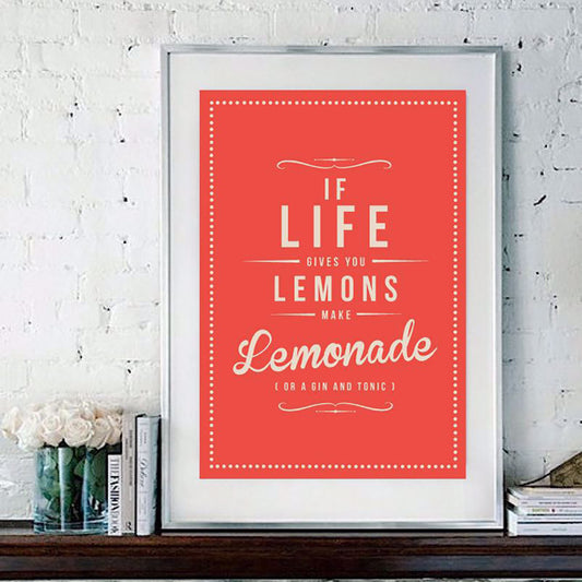 IF LIFE GIVES YOU LEMONS - POSTER