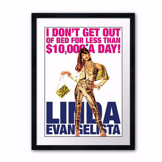 LINDA EVANGELISTA QUOTE POSTER