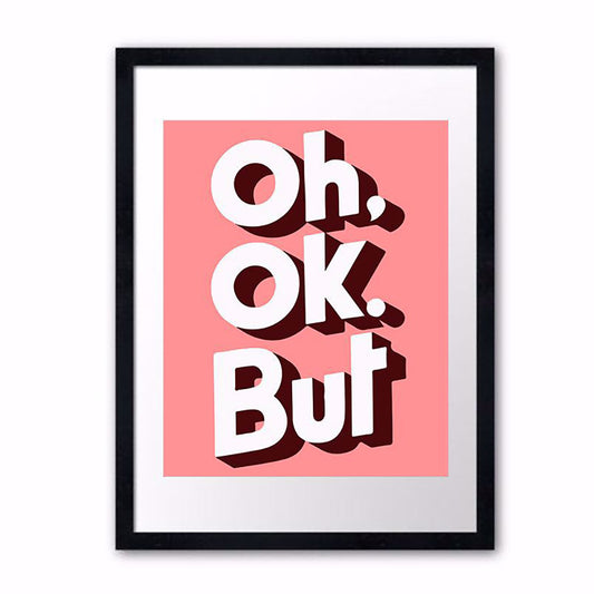 OH OK BUT POSTER