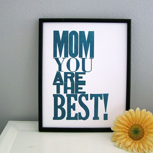 MOM YOU ARE THE BEST POSTER