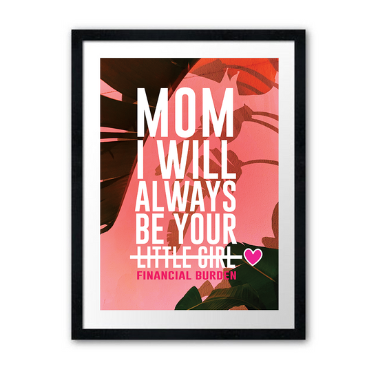 MOM'S FINANCIAL BURDEN POSTER