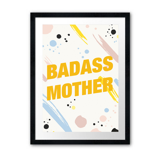 BADASS MOTHER POSTER
