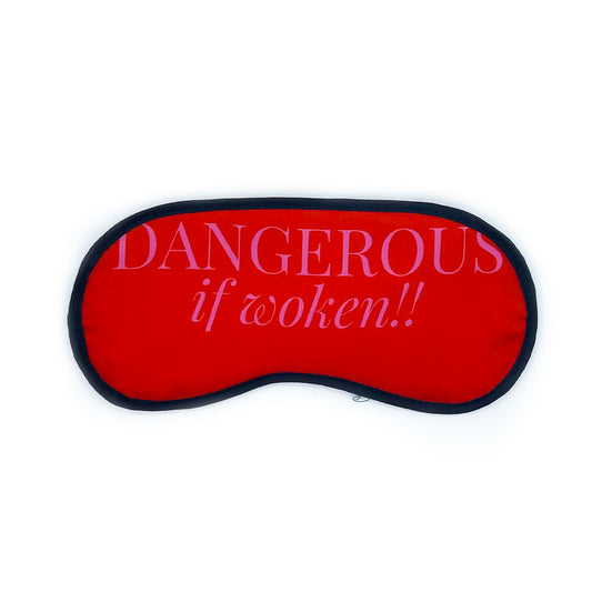 DANGEROUS IF WOKEN EYE MASK