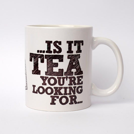 HELLO IS IT TEA MUG