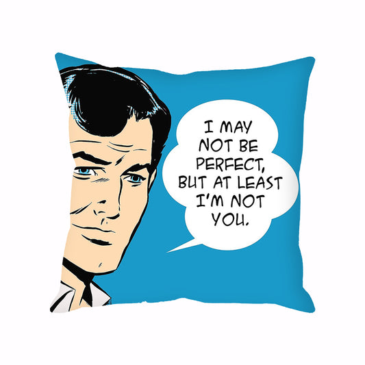 NOT YOU CUSHION COVER