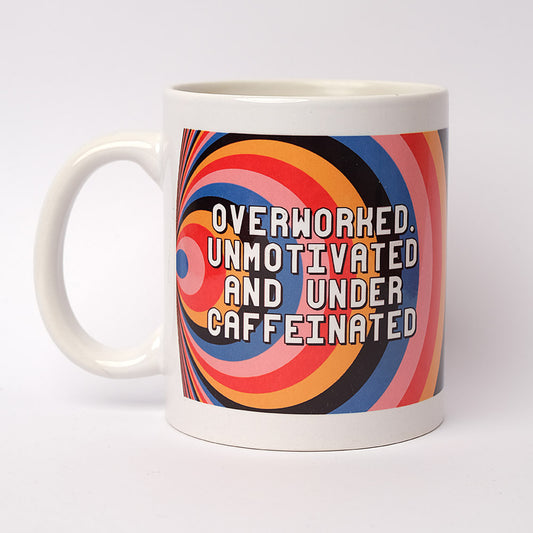 UNDER CAFFEINATED MUG