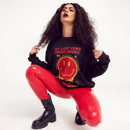 BROKE NO MORE SWEATSHIRT