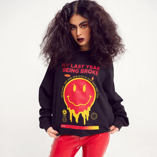 BROKE NO MORE SWEATSHIRT