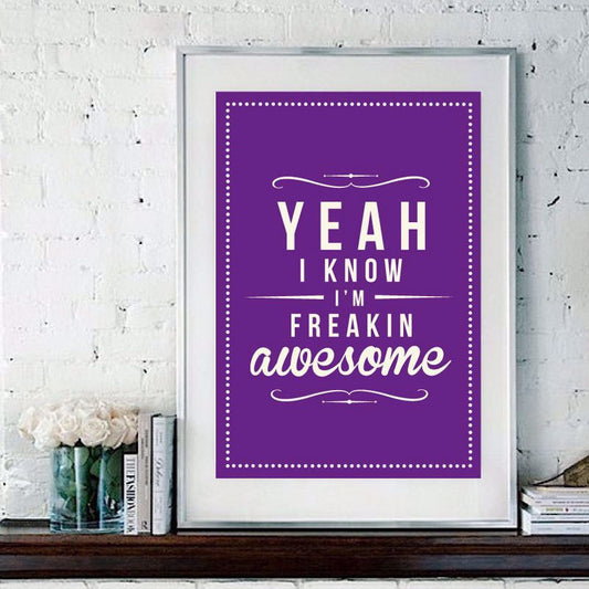 I’M FREAKIN AWESOME - POSTER