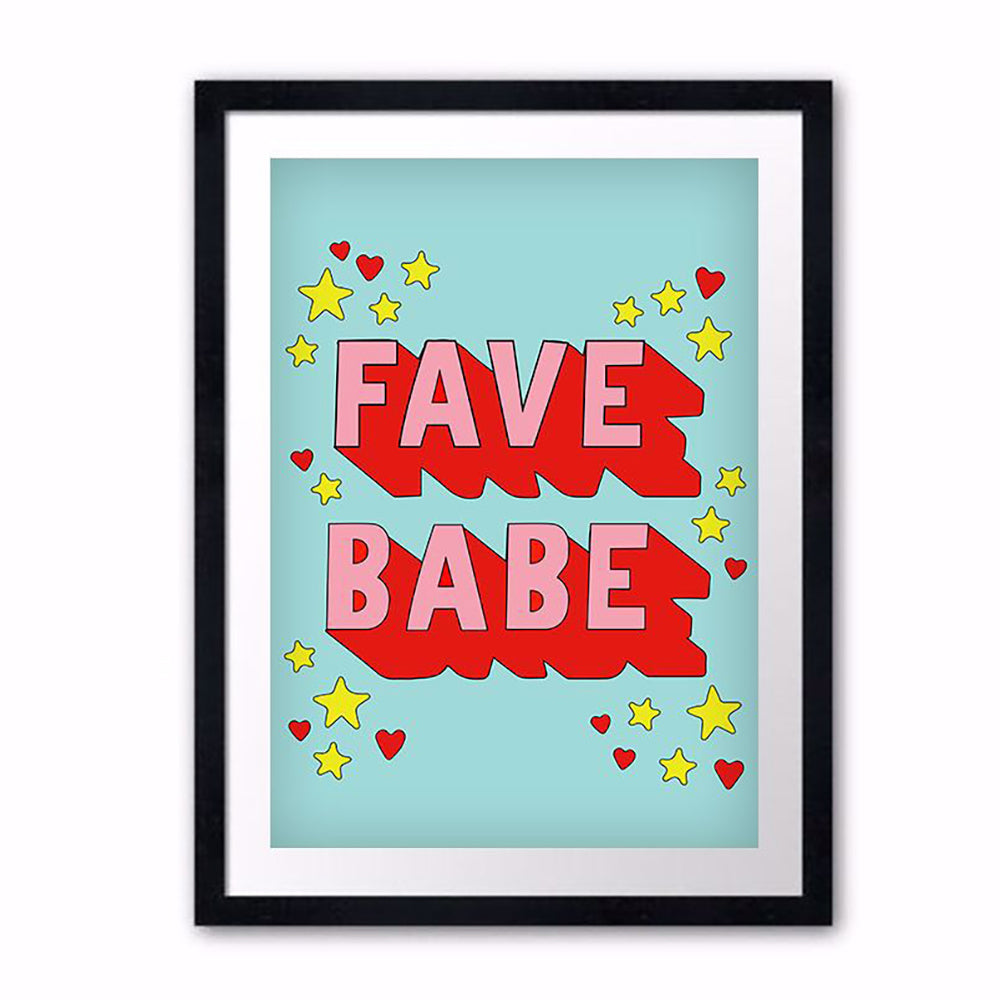 FAVE BABE POSTER