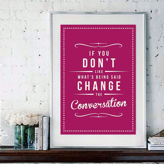 CHANGE THE CONVERSATION - POSTER