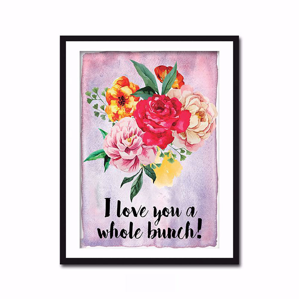 LOVE YOU A WHOLE BUNCH POSTER