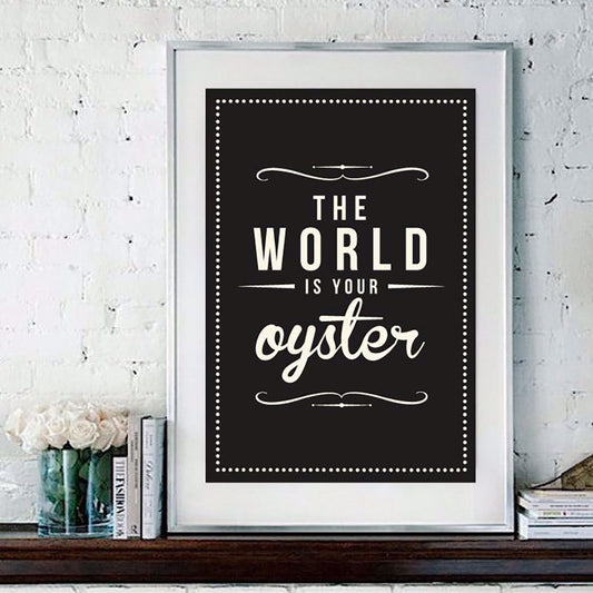 THE WORLD IS YOUR OYSTER - POSTER