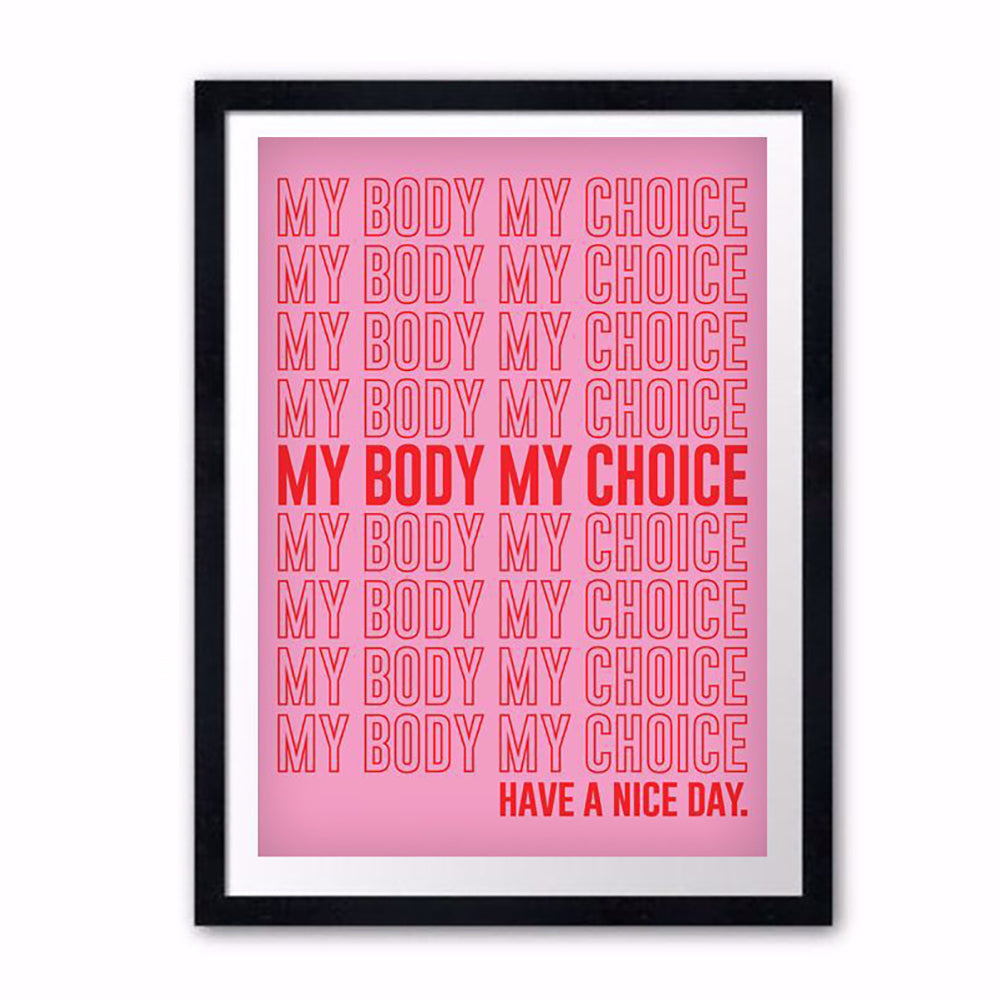 MY BODY MY CHOICE POSTER – 9Lines