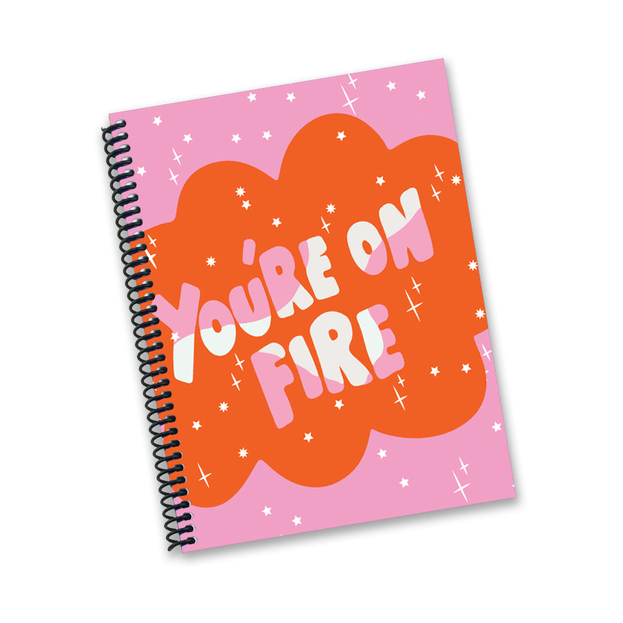 YOU'RE ON FIRE DIARY