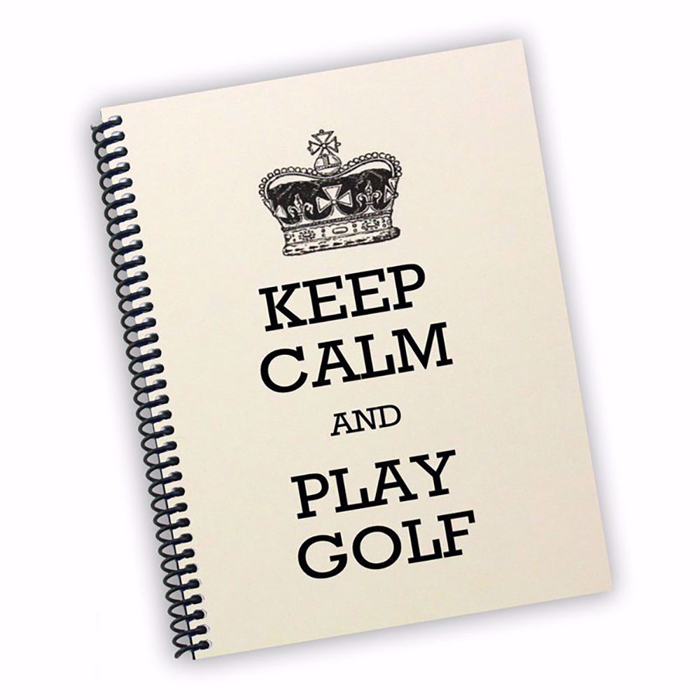 KEEP CALM AND PLAY GOLF NOTEBOOK