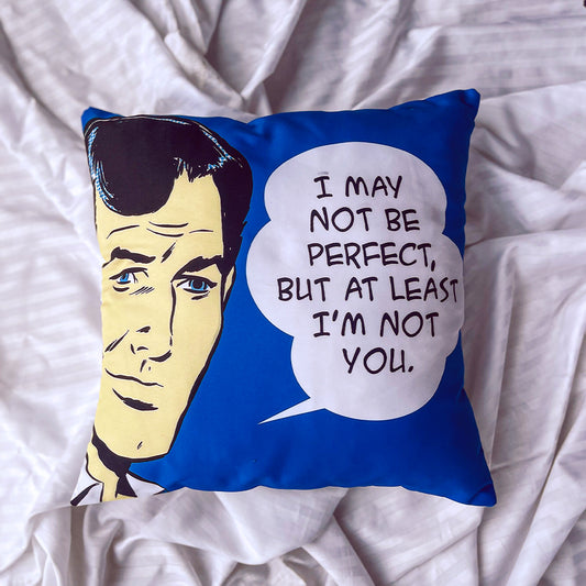 NOT YOU CUSHION COVER